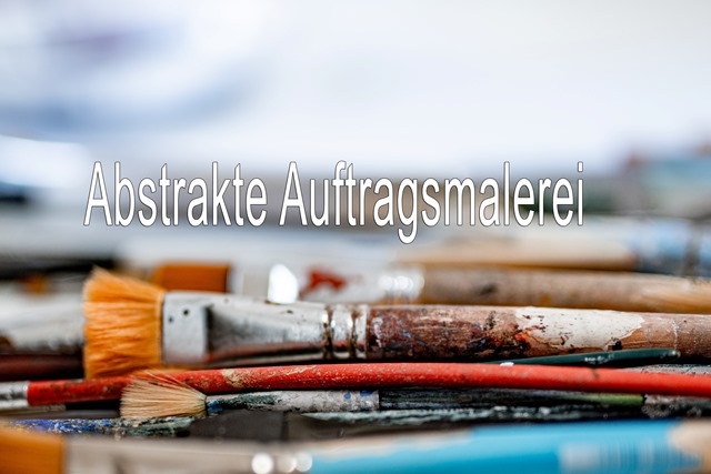 Abstrakte Auftragsmalerei direkt aus der Künstlerhand Abstrakte Auftragsmalerei direkt aus der Künstlerhand